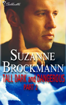 Title details for Tall, Dark, and Dangerous Part 2 by Suzanne Brockmann - Available